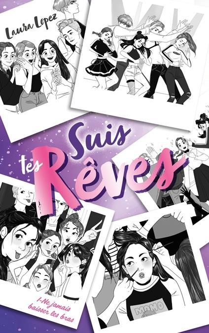 Suis tes rêves - Tome 1 - Laura Lopez,Lorena Montón,Cécile MORAN - ebook