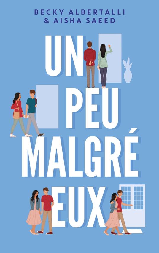 Un peu malgré eux - Becky Albertalli,Aisha Saeed,Mathilde Tamae-Bouhon - ebook