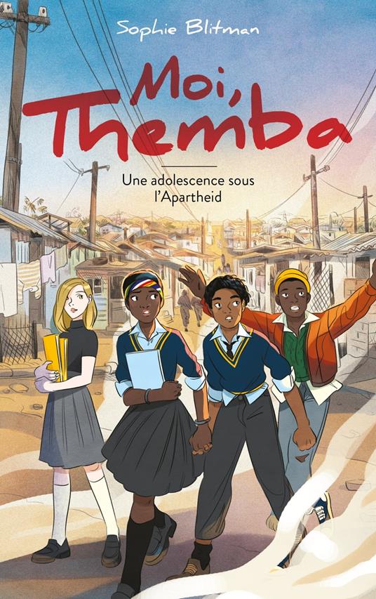 Moi, Themba - Une vie à part - Sophie Blitman - ebook