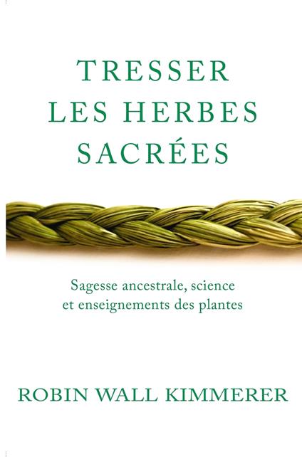 Tresser les herbes sacrées