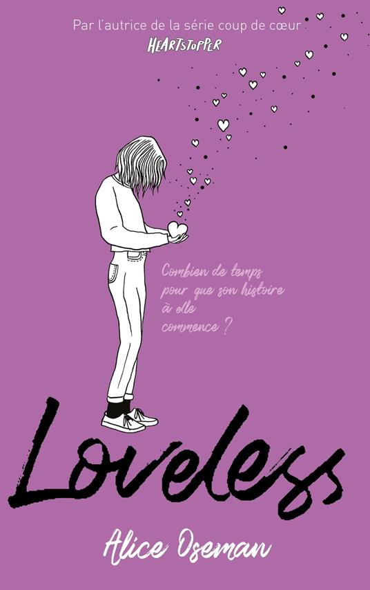 Loveless - édition française - Par l'autrice de la série "Heartstopper" - Alice Oseman,Valérie Drouet - ebook