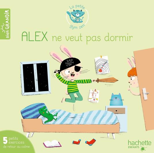 Alex ne veut pas dormir - Jacques Choque,Isabelle Jouve-Gaudin,Mélanie Grandgirard - ebook