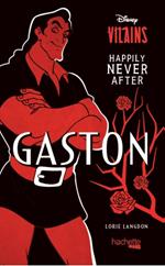 Happily Never After - Gaston