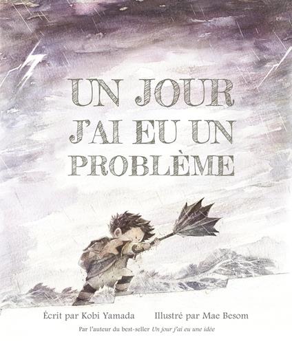 Un jour j'ai eu un problème - Kobi Yamada,Mae Besom - ebook