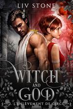 Witch and God - Tome 2