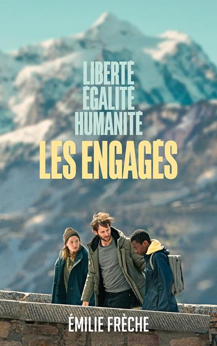 Les engagés - Du film au roman - Emilie Frèche - ebook