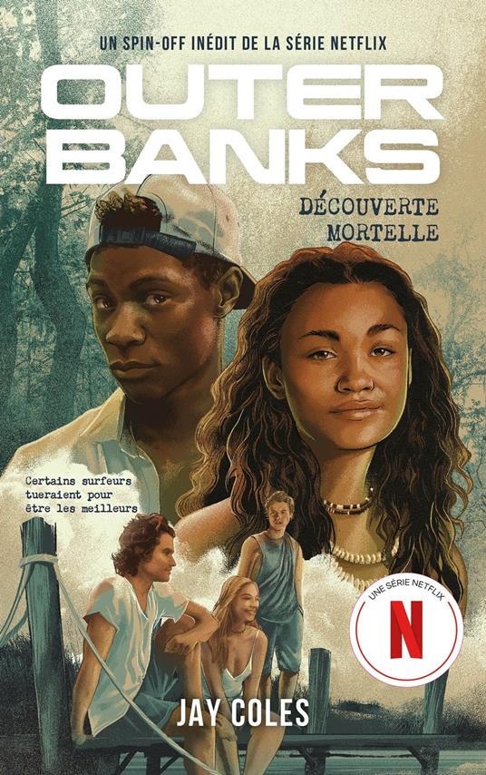 Outer Banks - Un spin-off inédit de la série Netflix - Jay Coles,Charlotte Faraday - ebook