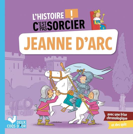 L'histoire C'est pas sorcier - Jeanne d'Arc - Pierre Oertel,Collectif - ebook