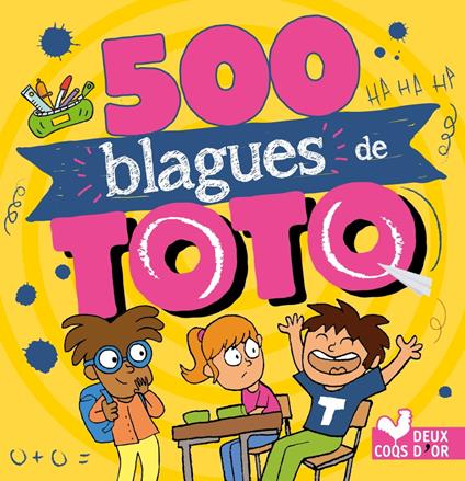 500 blagues de Toto - Virgile Turier,Collectif - ebook