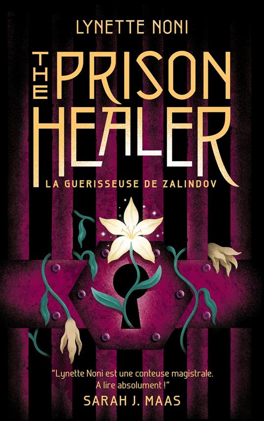 The Prison Healer - tome 1 - La guérisseuse de Zalindov - Lynette Noni,Alison JACQUET ROBERT - ebook