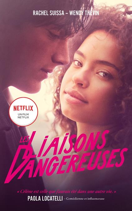 Les Liaisons dangereuses - le roman du film Netflix avec des bonus exclusifs - Netflix,Rachel Suissa,Wendy Thévin - ebook