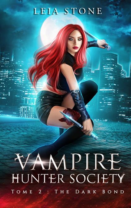 Vampire Hunter society - tome 2