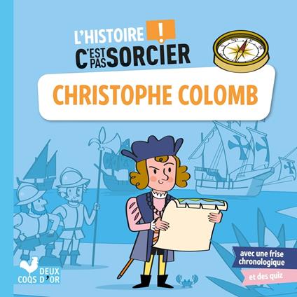 L'histoire C'est pas sorcier - Christophe Colomb - Aurélie Desfour,Patrick Morize - ebook