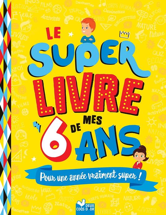 Le super livre de mes 6 ans - Sophie Blitman,Collectif - ebook