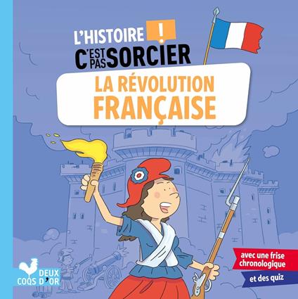 L'histoire C'est pas sorcier - La révolution française - Bosc Frédéric,Fabrice Mosca - ebook