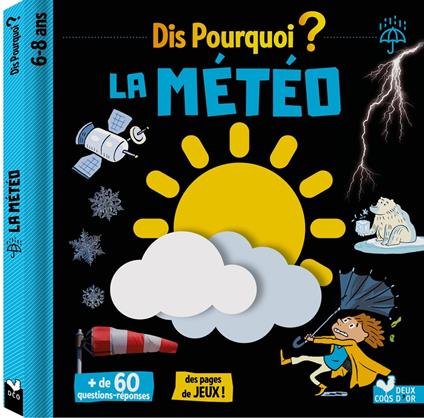 Dis pourquoi la météo - Eric Mathivet,Laurent Audouin - ebook