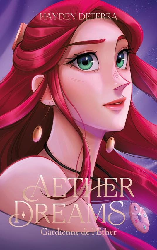 Aether Dreams - Gardienne de l'Éther - Hayden Deterra - ebook