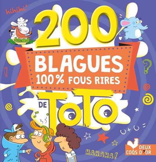 200 Blagues 100 % fous rires - Collectif - ebook