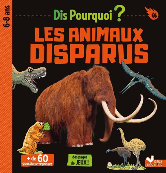 Dis pourquoi Les animaux disparus - Eric Mathivet,Laurent Audouin - ebook