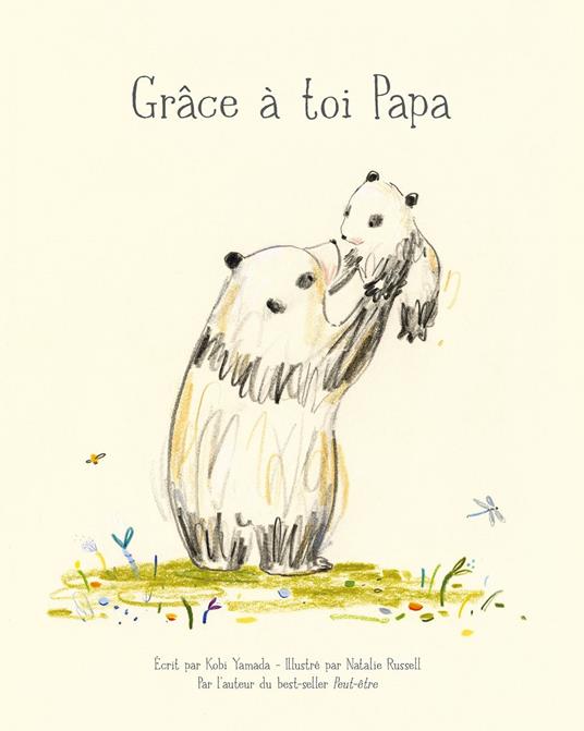 Grâce à toi papa - Kobi Yamada,Natalie Russell - ebook