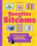 Les recettes de sitcoms