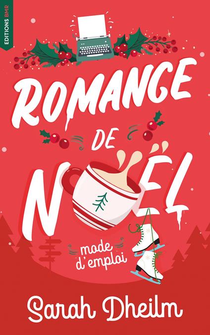 Romance de Noël : mode d'emploi