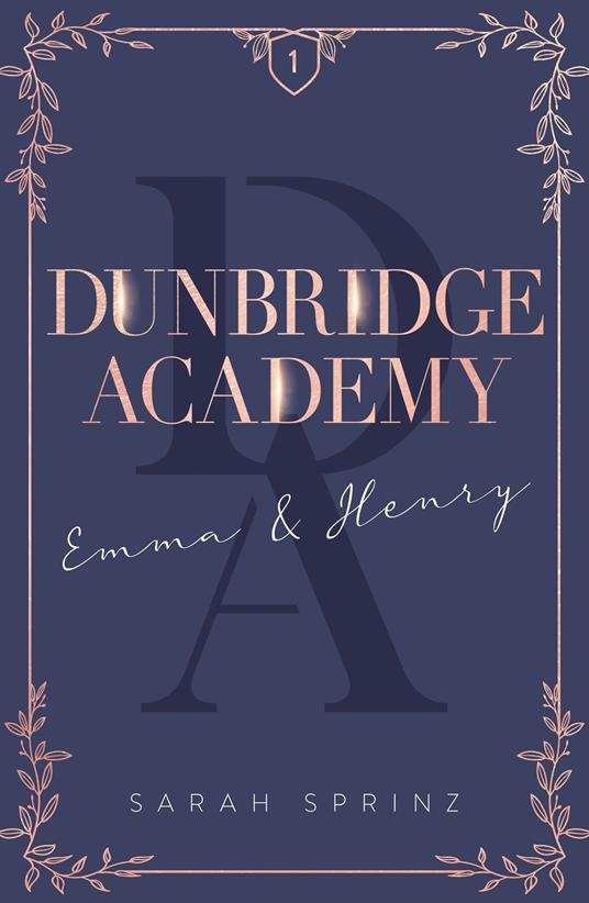 Dunbridge Academy - tome 1 - Sarah Sprinz - ebook