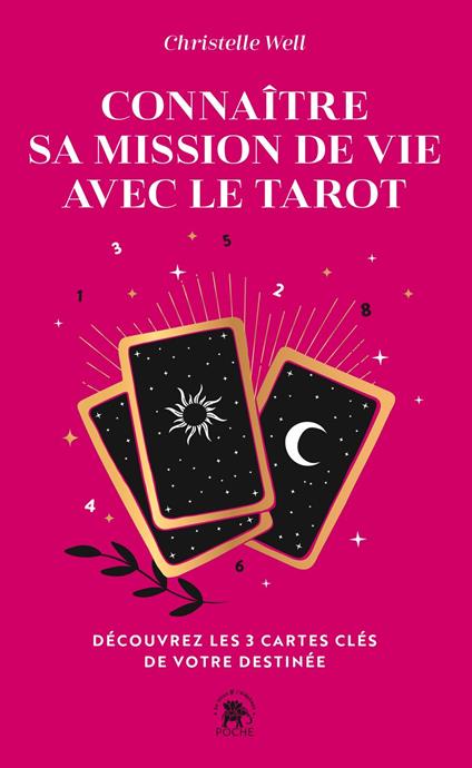 Connaître sa mission de vie avec le tarot