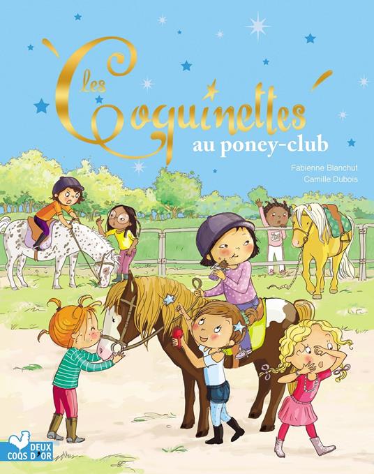 Les Coquinettes au poney club - Fabienne Blanchut,Camille Dubois - ebook