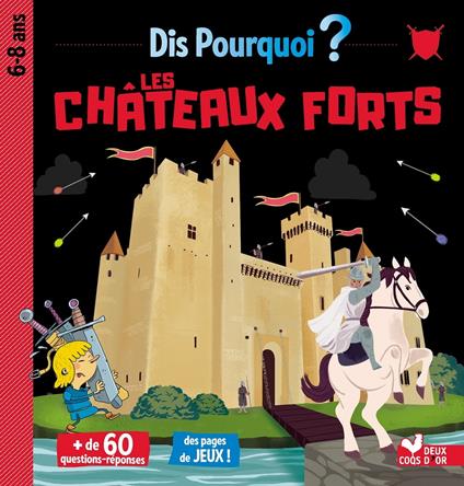 Dis pourquoi les châteaux forts - Collectif - ebook