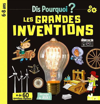 Dis pourquoi Les grandes inventions - Virginie Aladjidi,Caroline Pelissier,Collectif - ebook