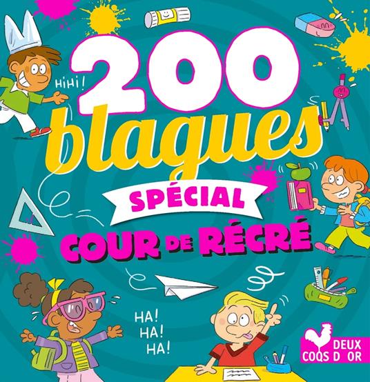 200 blagues spécial cour de récré - Collectif - ebook