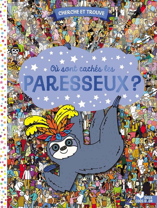 Où sont cachés les paresseux ? - Andy Rowland - ebook