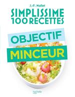 Simplissime 100 recettes : Objectif minceur