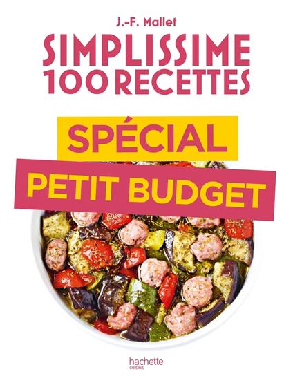 Simplissime 100 recettes spécial petit budget