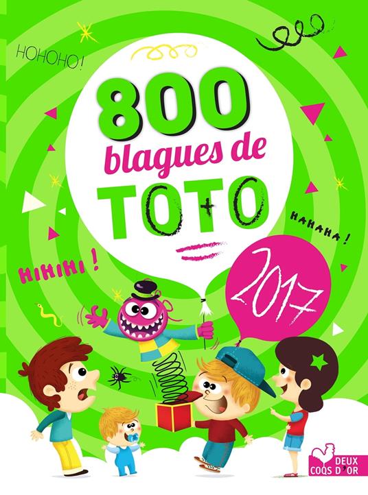 800 blagues préférées de Toto 2017 - Collectif - ebook