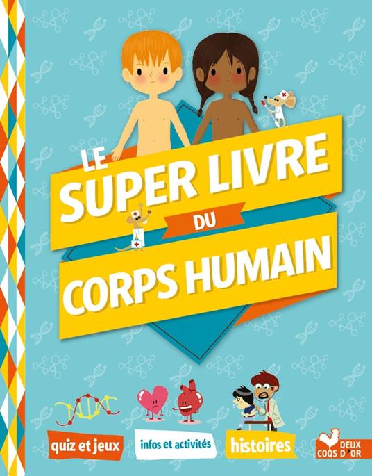 Le super livre du corps humain - Mathilde Paris - ebook
