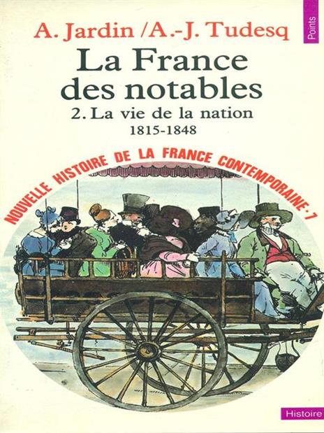 La France des notables - Douglas Jardine - 2