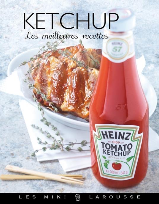 Ketchup - les meilleures recettes