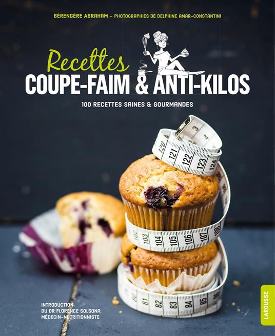 Recettes coupe-faim & anti-kilos