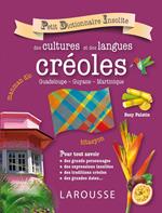 Petit dictionnaire insolite des cultures et des langues créoles