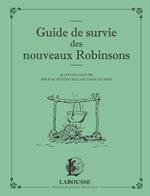 Guide de survie des nouveaux Robinsons