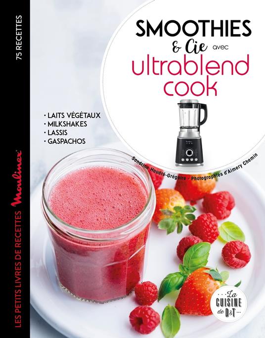 Ultrablend cook 75 recettes de jus pour se faire du bien