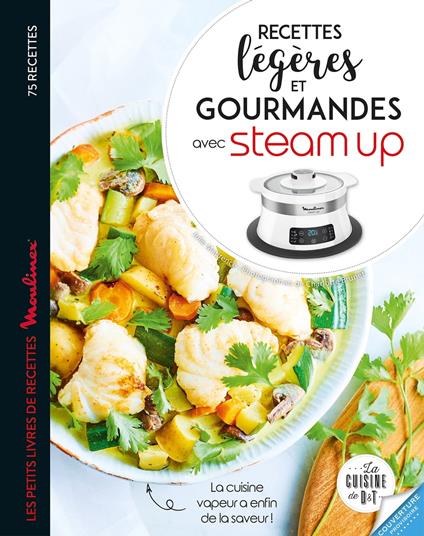 Recettes légères et gourmandes avec Steam up