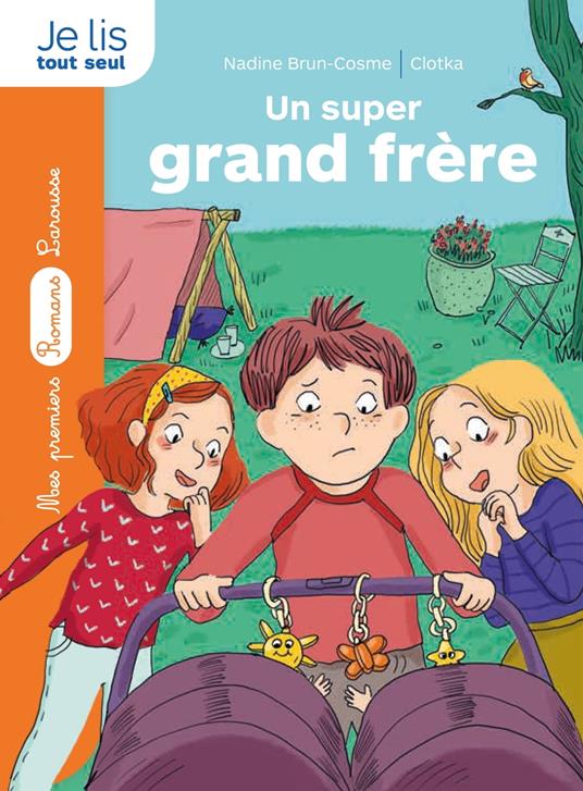 Un super grand frère - Nadine Brun-Cosme,Clotka - ebook