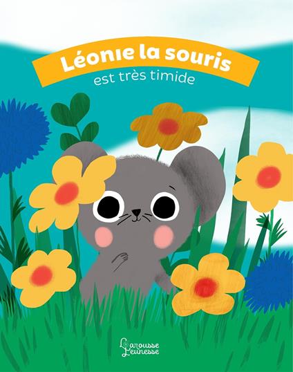 Léonie la souris est très timide - Clement Claire,Marie Paruit - ebook