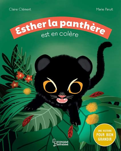 Esther la panthère est en colère - Clement Claire,Marie Paruit - ebook