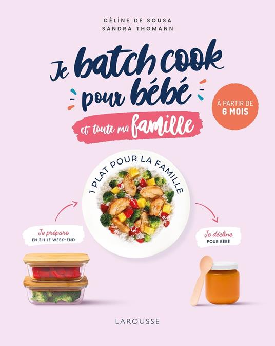 Je batch cook pour bébé et toute la famille - de Sousa, Céline - Thomann,  Sandra - Ebook in inglese - EPUB3 con Adobe DRM | IBS