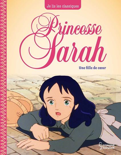 Princesse Sarah T2, une fille de coeur - Laureen Bouyssou,Frances Hodgson Burnett,NIPPON ANIMATION - ebook