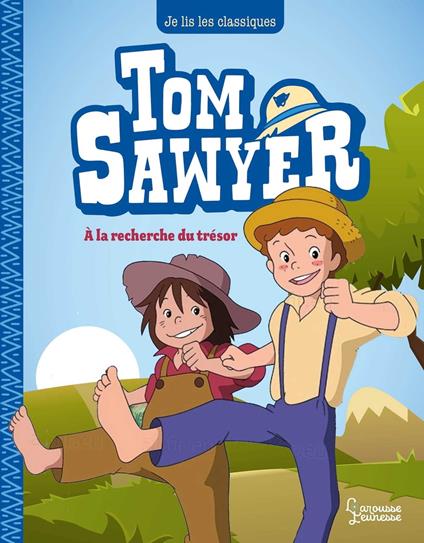 Tom Sawyer T2, A la recherche du trésor - Maya Saenz,Mark Twain,NIPPON ANIMATION - ebook